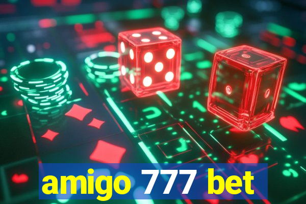 amigo 777 bet